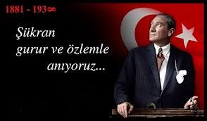 Atamızı Saygıyla Anıyoruz...