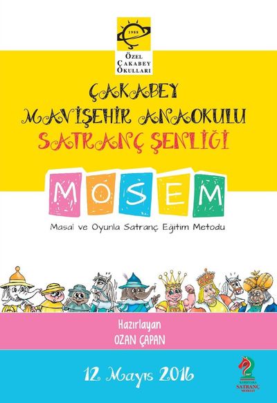 Masal ve Oyunla Satranç Eğitim Metodu (MOSEM) Satranç Şenliğini Çakabey Mavişehir Anaokulunda düzenliyoruz.